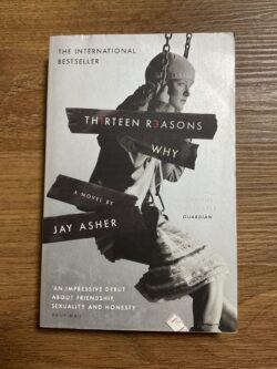 Thirteen Reasons Why